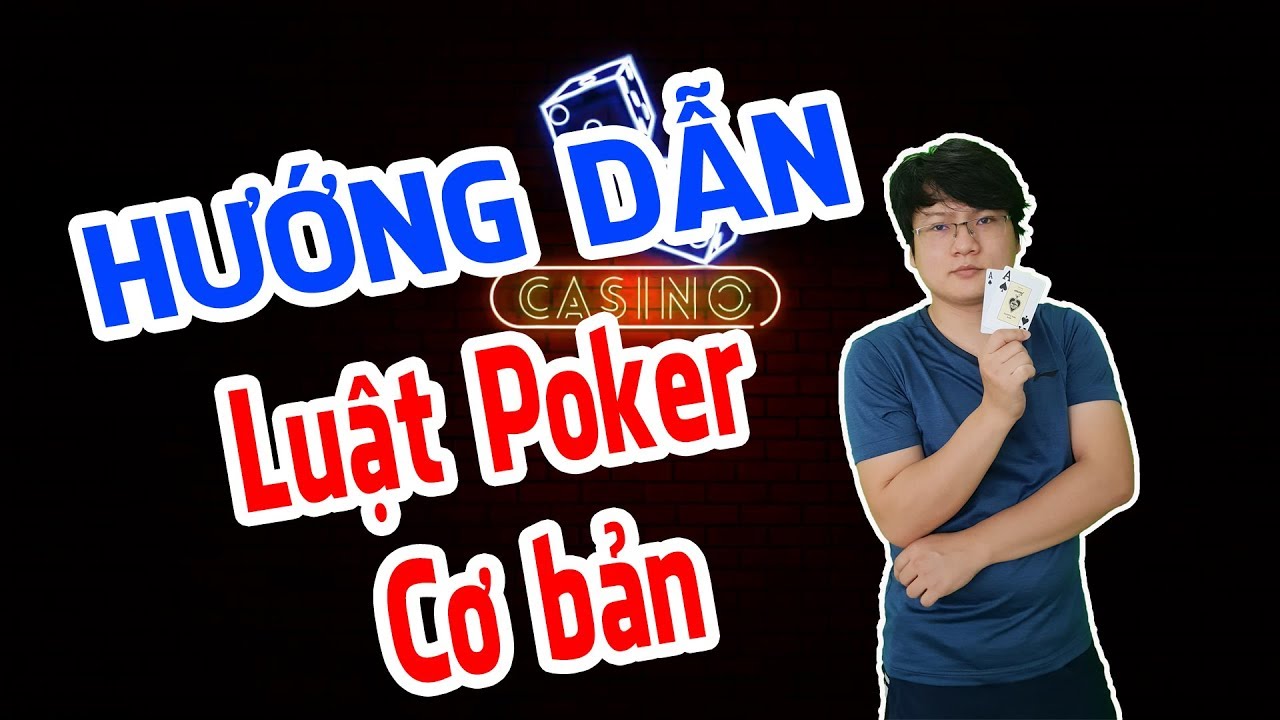 Bảng xếp hạng 10 bộ bài trong Poker từ mạnh nhất đến yếu nhất