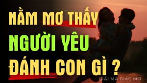nằm mơ thấy người yêu